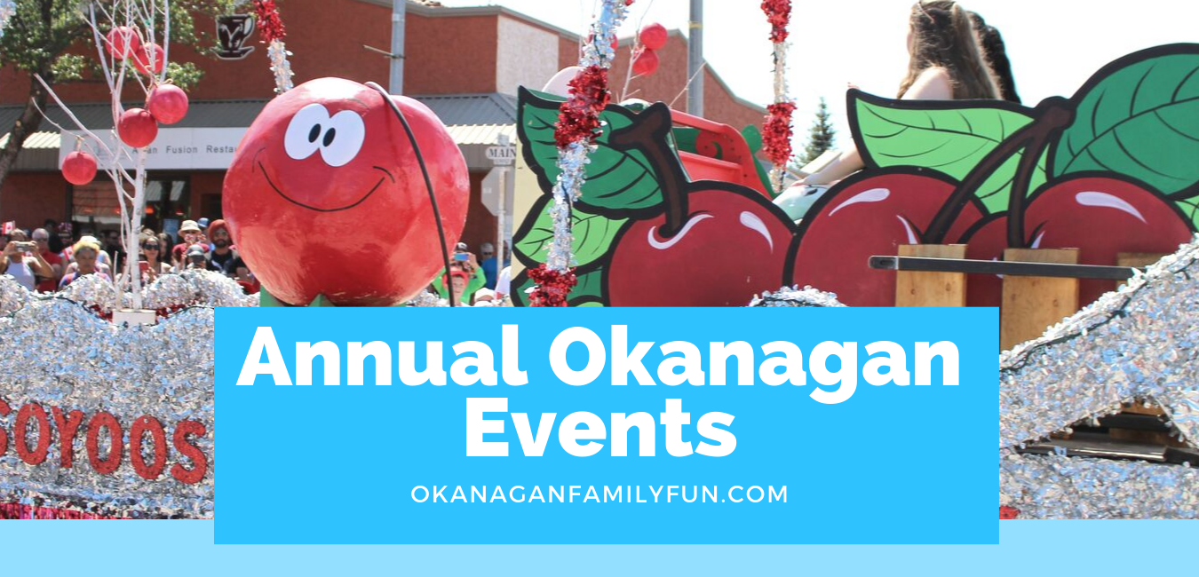 Annual Okanagan Events - Okanagan Family Fun