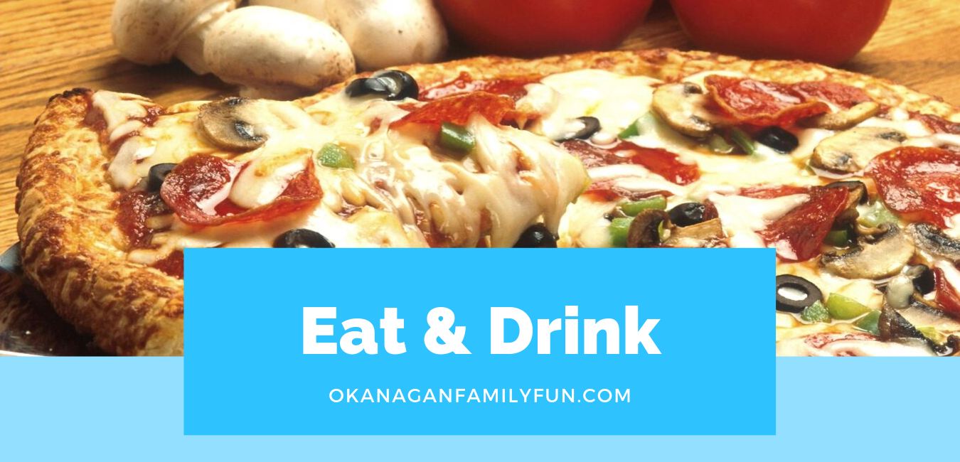 Eat and Drink - Okanagan Family Fun