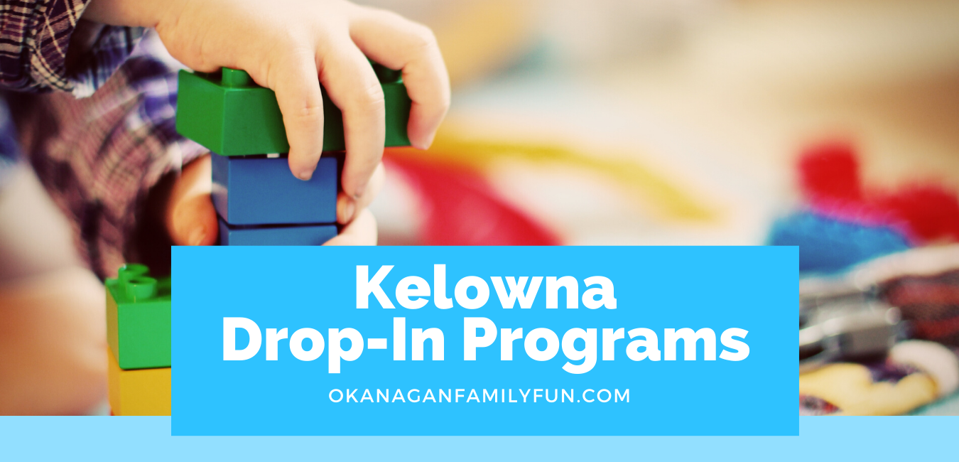 Kelowna Drop-In Programs