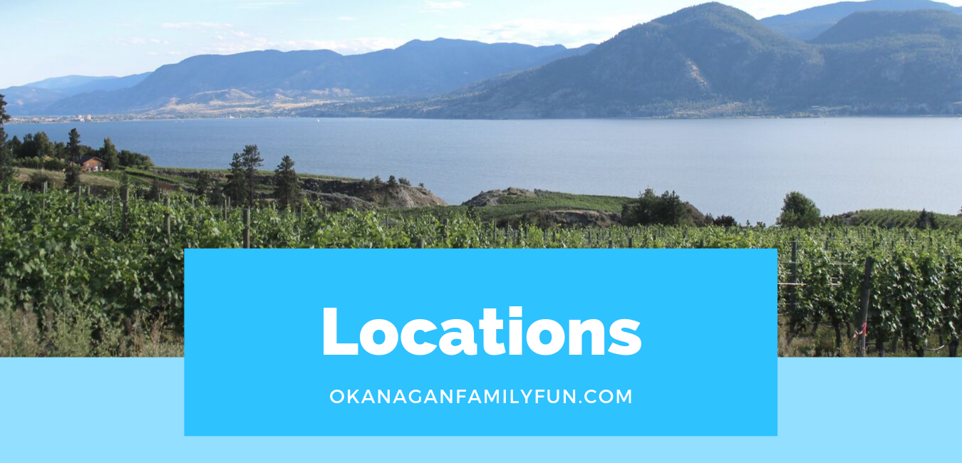 By Location - Okanagan Family Fun
