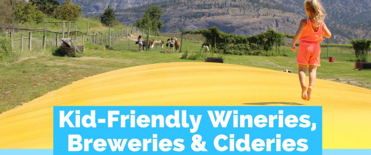 Activity - Kid Friendly Wineries Breweries and Cideries