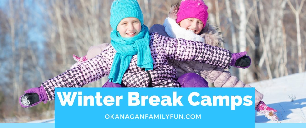 2023/2024 Winter Break Camps Okanagan Family Fun