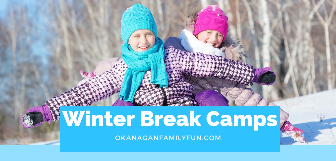 2023/2024 Winter Break Camps Okanagan Family Fun