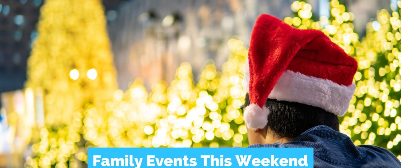 Family Events This Weekend: Dec 3-5