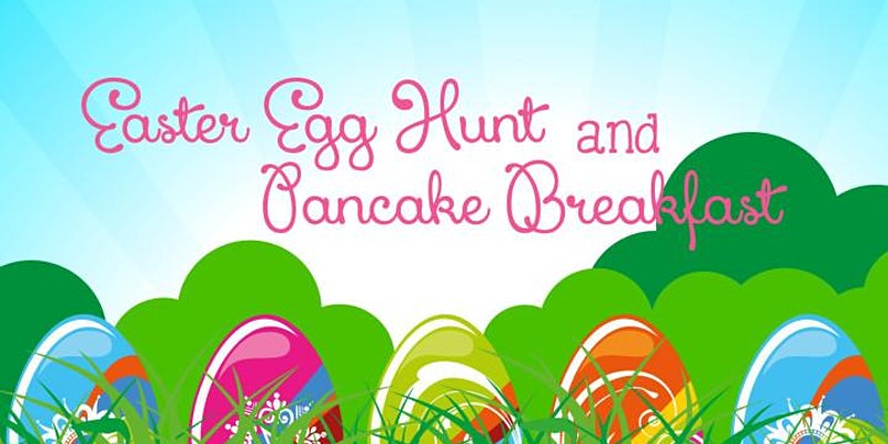 Easter Egg Hunt and Pancake Breakfast - Kelowna