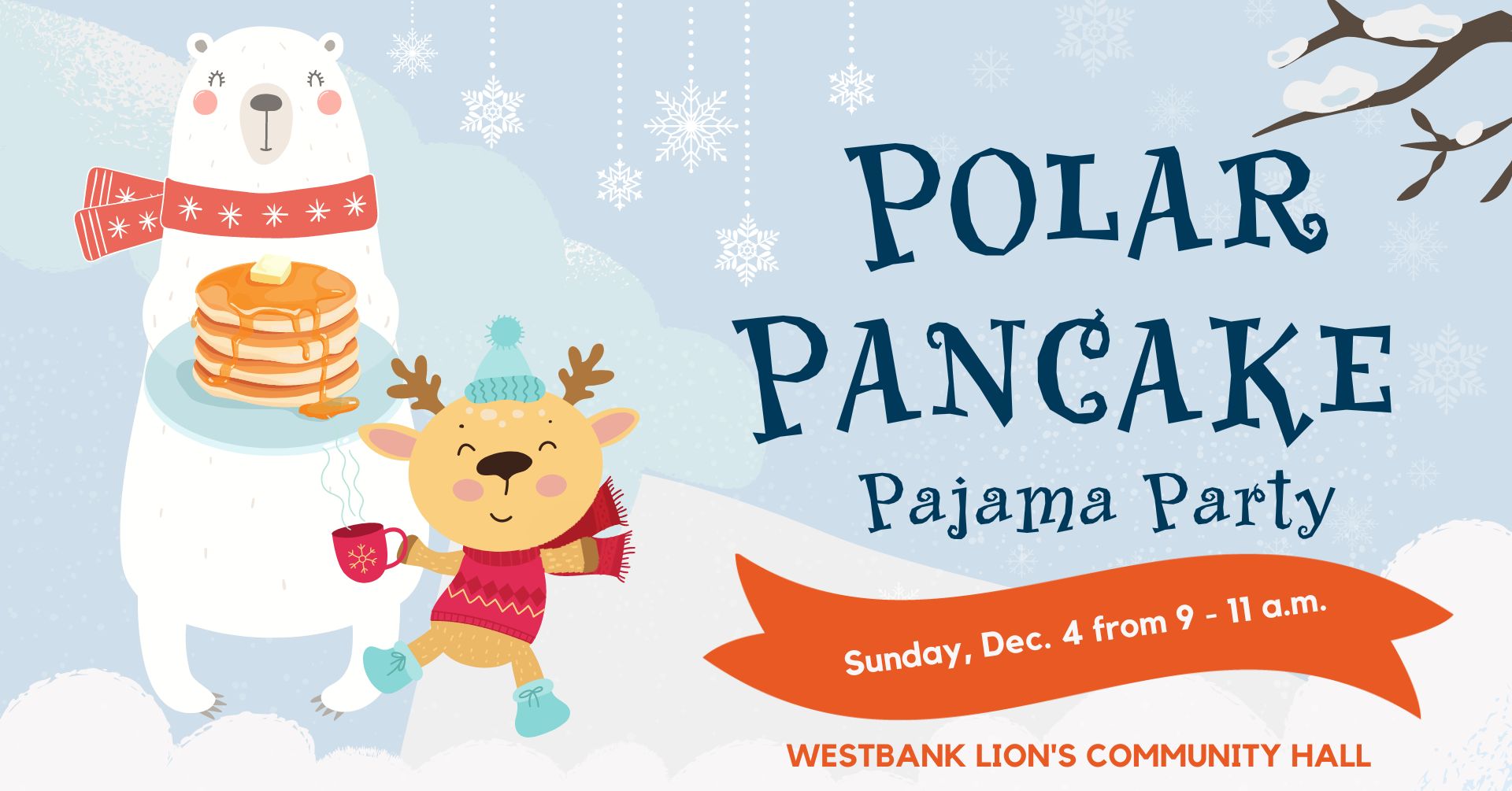 Polar Pancake Pajama Party - West Kelowna