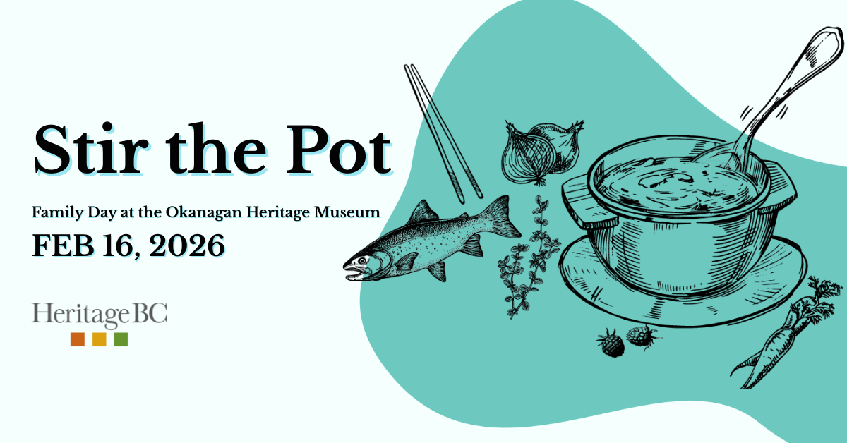 Stir the Pot - Okanagan Heritage Museum