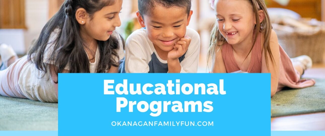 Educational Programs - Okanagan Family Fun