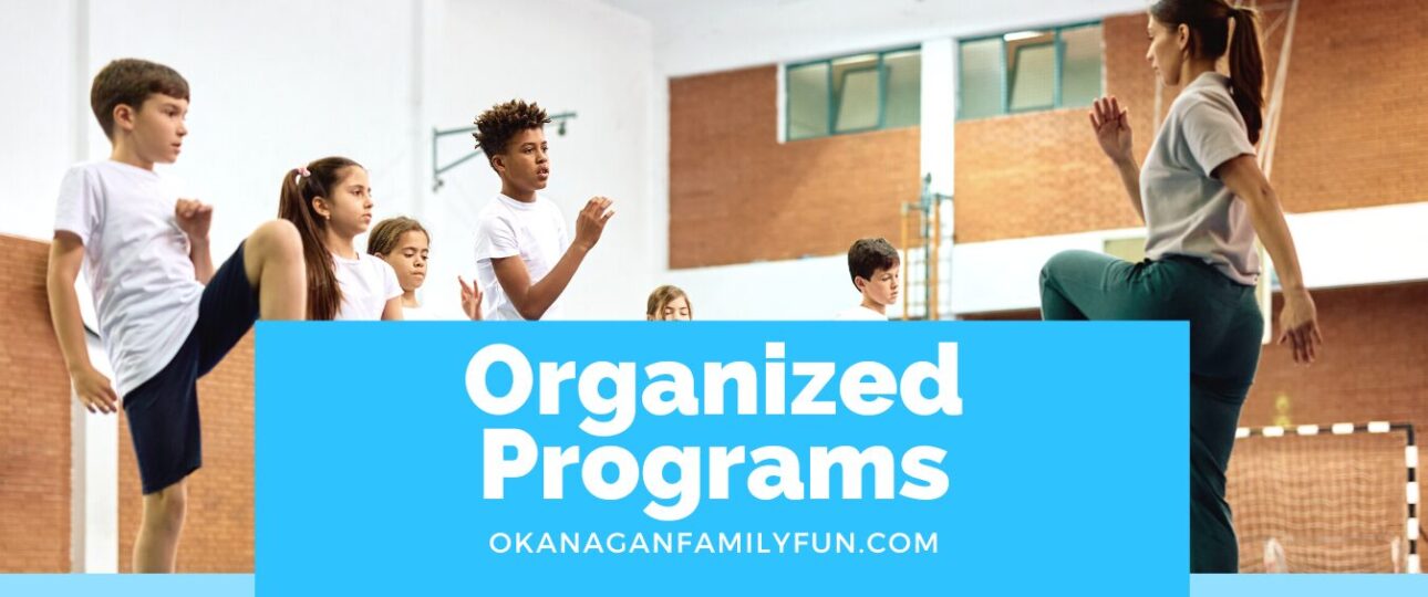Organized Programs - Okanagan Family Fun