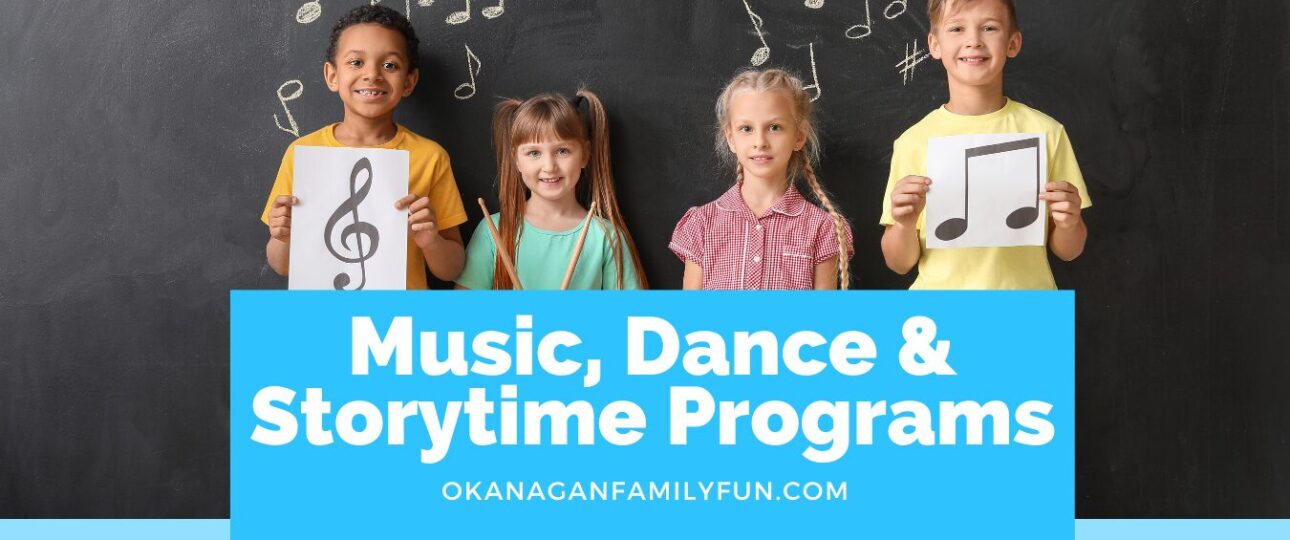 Music, Dance & Storytime Programs - Okanagan Family Fun