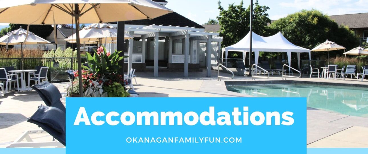 Family Friendly Accommodations - Okanagan Family Fun