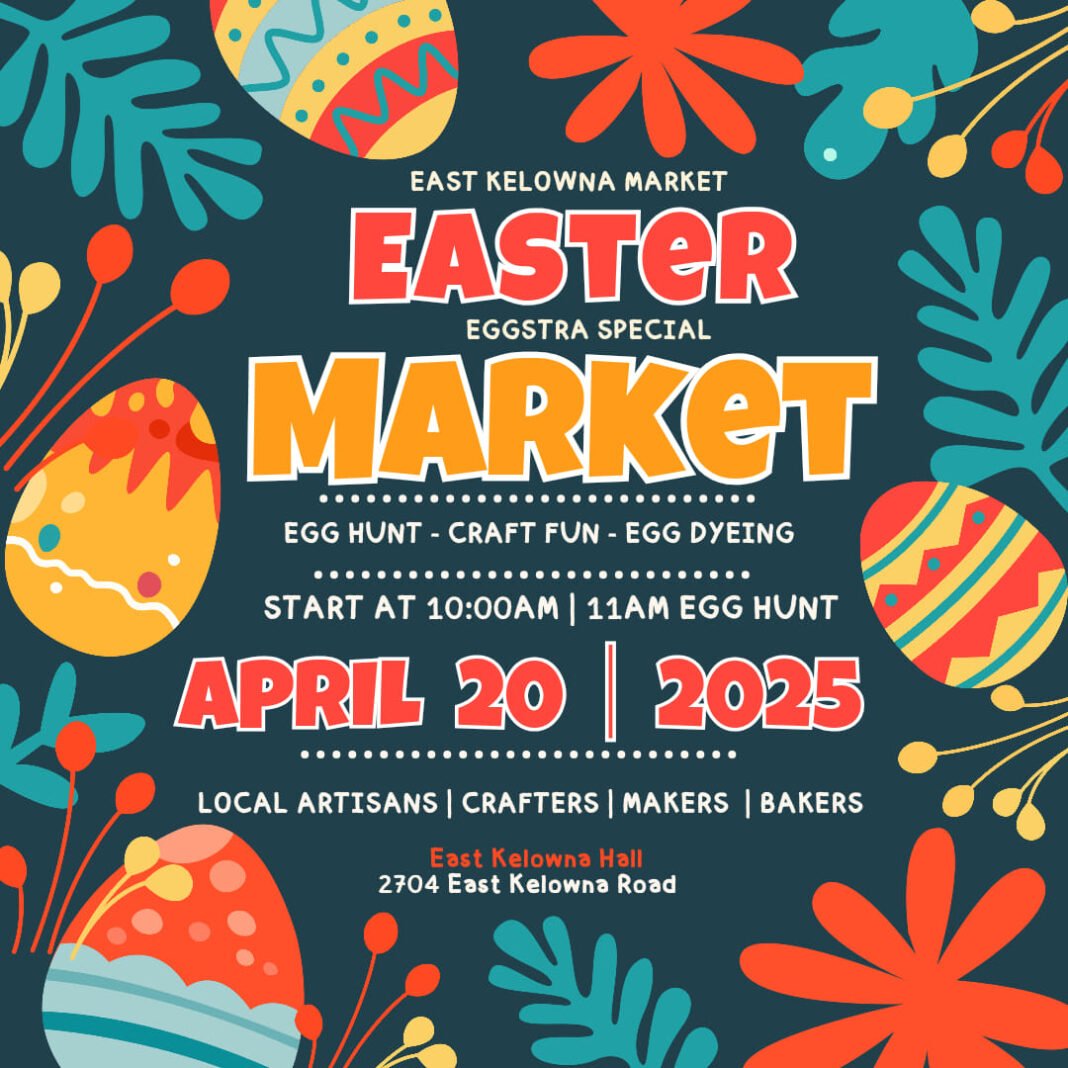 East Kelowna Eggstra Special Easter Market