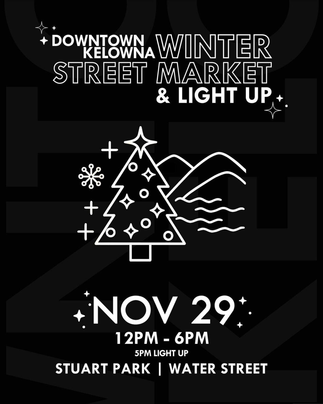 2025 Winter Street Market & Light Up! – Downtown Kelowna