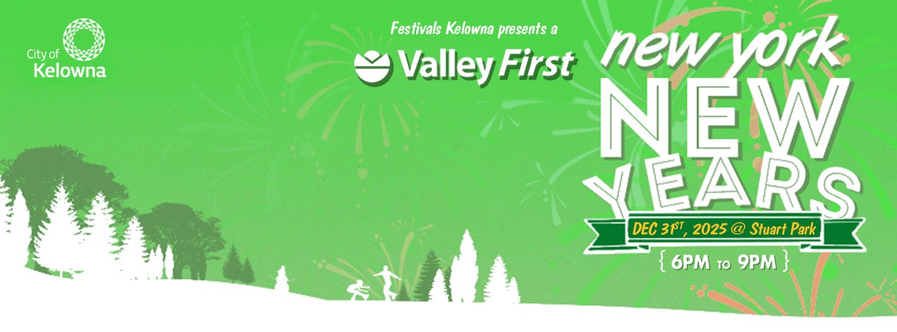 Valley First New York New Years - Kelowna