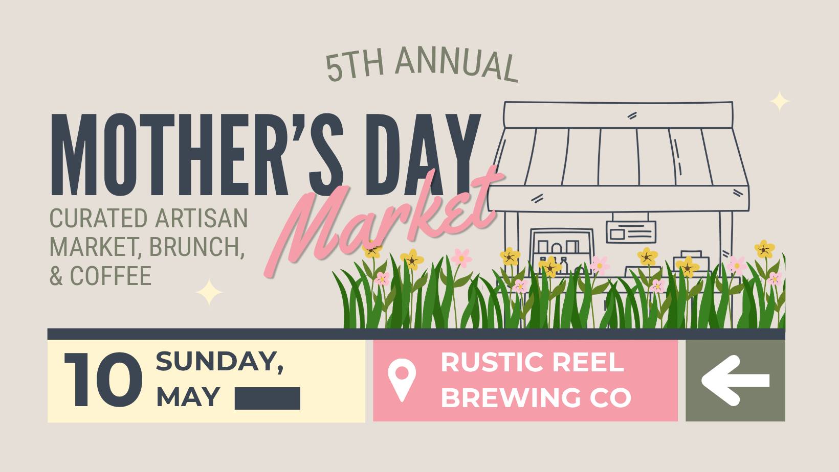 5th Annual Mother's Day Market at Rustic Reel Brewing Co.